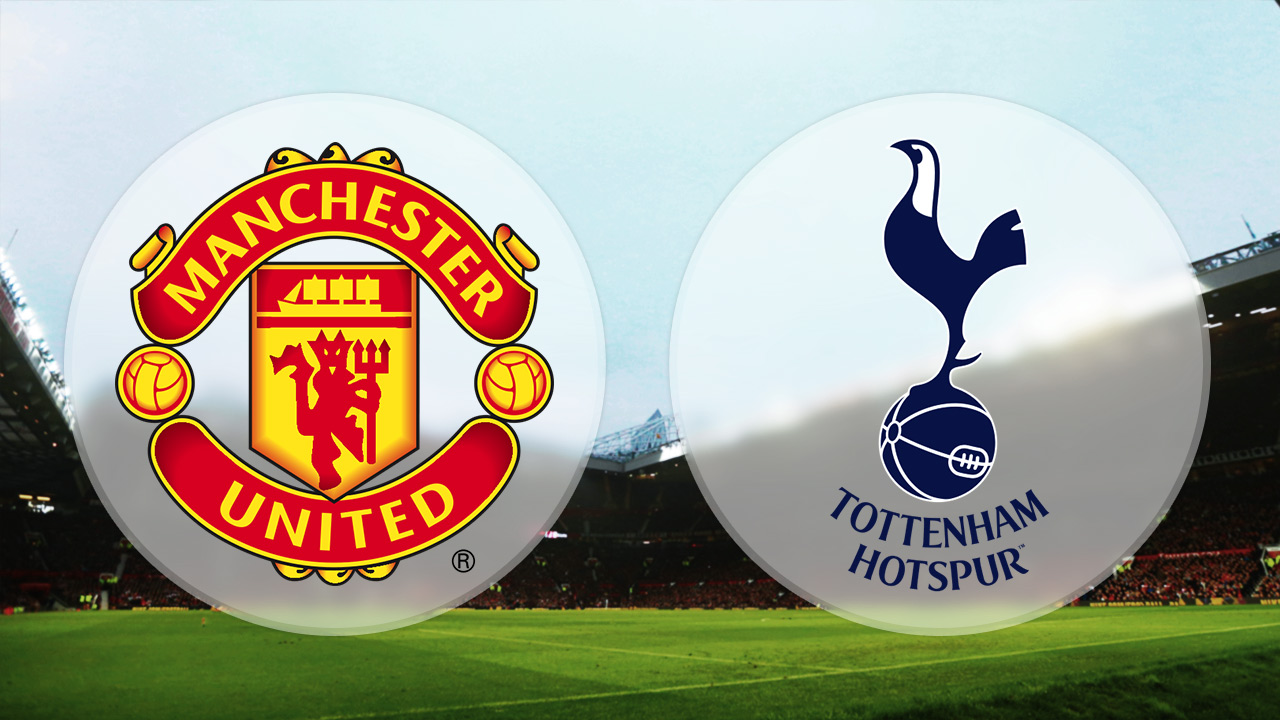 Manchester United&Tottenham